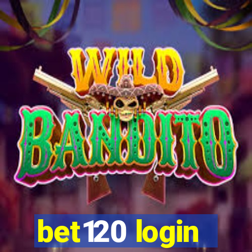 bet120 login